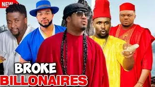 Broke Billionaires (Complete Season)- Onny Michael/Ken Erics 2025 Latest Nigerian Movie 