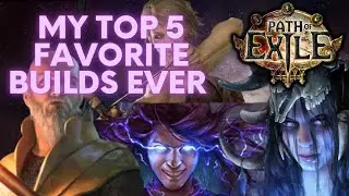 PoE My Top 5 favorite builds of all time