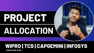 Project allocation in TCS | Capgemini | Infosys (IT companies) after training | Elite, wilp