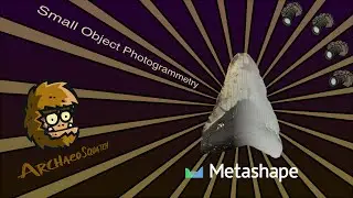 Small Object Photogrammetry with Agisoft Metashape Professional
