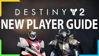 DESTINY 2 GUIDE FOR NEW PLAYERS (2020-2021)