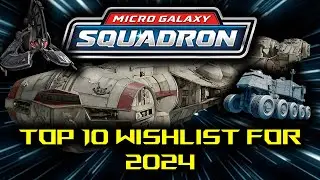 Micro Galaxy Squadrons 2024 Wishlist!