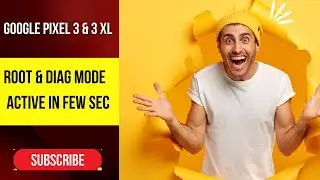 How To Root and Enable Diag Mode on the Google Pixel 3 |MRGSM Solution 