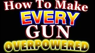 Black Ops 3 How To Make EVERY Gun Overpowered & Most Overpowered Gun In BO3