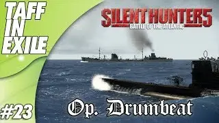 Silent Hunter 5 | Battle of the Atlantic | Operation Drumbeat!