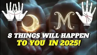 8 Things That Will Happen to You in 2025 If You Have a Crescent Moon and the Letter M on Your Palm