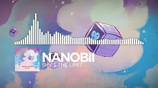nanobii - Sky's The Limit [Monstercat Visualizer]