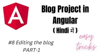 8.  Editing the Blog | CRUD Operation in Angular  | Blog Project tutorial