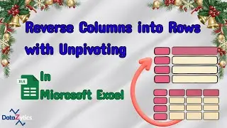 Reshaping Data in Power Query Series: Unpivoting Your Data (Reverse Columns to Rows)