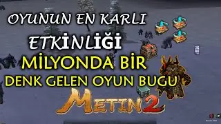 Karşıma Çıkan Sinir Bozucu Bug Metin2 TR 