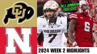 Colorado vs Nebraska Highlights Week 2 | 2024 College Football Highlights