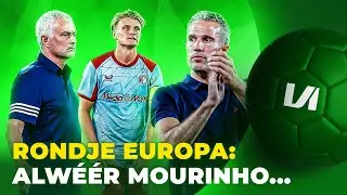 Feyenoord naar Europa League: Mourinho flikt het wéér | Rondje Europa