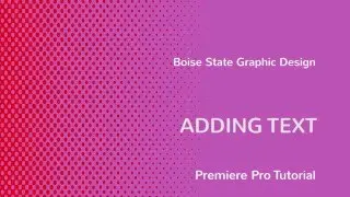 Premiere Pro: Adding Text