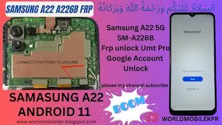 Samsung A22 5G  A226B Frp unlock Umt Pro Google Account Unlock byTestpoint