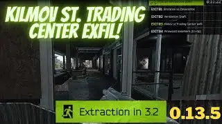 Kilmov st.  Trading Center exfil Scav Extract On Streets of Tarkov Escape from Tarkov guide