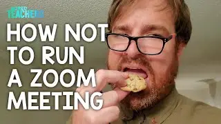 How Not to Run a Zoom Meeting