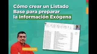 Cómo crear un Listado Base para preparar la Información Exógena