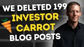 Investor Carrot Keyword Cannibalization Case Study | We Deleted 199 Blog Posts 😮 See What Happened