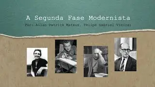 2° Fase do Modernismo - Allan Patrick e Felipe Gabriel