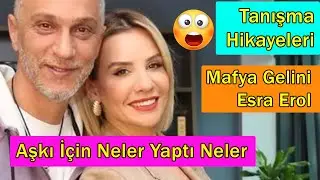Esra Erol ve Kocası Ali Özbir Mafyalı Tehlikeli Aşk Hikayeleri