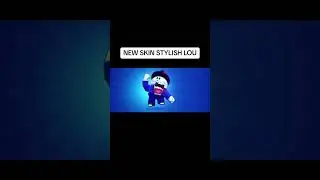 NEW SKIN STYLISH LOU