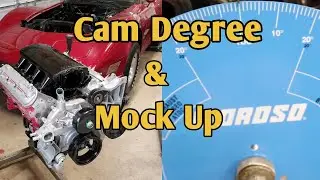 Corvette LS Swap Pt 8 Engine Mock Up and Cam Degree