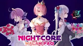 Nightcore - Malam Pagi