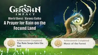 A Prayer for Rain on the Fecund Land Genshin Impact