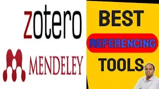 Best Referencing Tools for Your Research|| Zotero & Mendeley Tutorials|| Reference Managing System||
