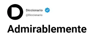 Admirablemente Significado En Español