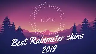 Best Rainmeter Skins 2019😍