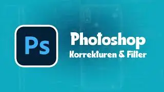 Photoshop * Korrekturen und Filter