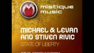 Michael & Levan and Stiven Rivic - State of liberty (Domased Electronica)