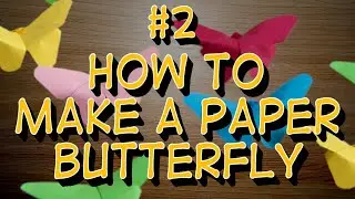 How to make a paper butterfly - Легкий способ сделать бабочку из бумаги (origami A4)