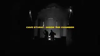CAVE STUDIO - INSIDE THE CHAMBER SET