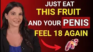 Urologist Reveals 3 Powerful Fruits to Reignite Your Energy, Libido, & Confidence