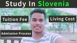 Study In Slovenia || For Indian & Pakistani Students