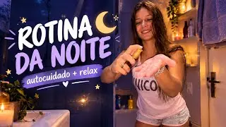 ROTINA DA NOITE *boa noite amores 😘