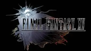 Final Fantasy XV OST - Somnus