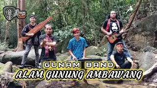 GUNAM BAND - Alam Gunung Ambawang