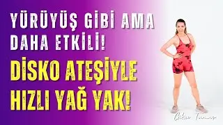 Yürüyüş Gibi Ama Daha Etkili! Disko Ateşiyle Hızlı Yağ Yak!