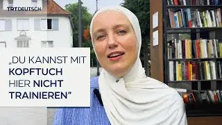 „Du kannst mit Kopftuch hier nicht trainieren”