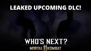 Upcoming Leaked DLC Characters - Mortal Kombat 11