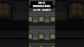 [Top 25 RimWorld Mods] #22: Vanilla Furniture Expanded - Security Module 