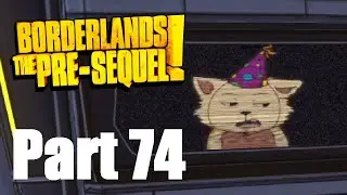 Borderlands: The Pre-Sequel | Part 74 | Hot Dog & Birthday Cat Challenge