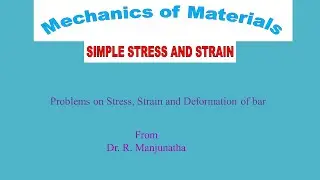 6  PROBLEMS ON STRESS AND STRAIN CONTD
