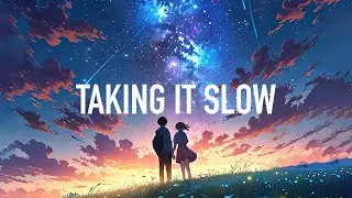 JVNA - Taking It Slow (Lyrics)