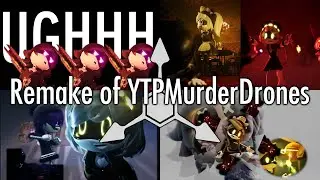Remake of YTPMurderDrones