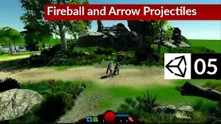 05 RPG Unity C# Course - Projectile Particle Effects (Fireball & Arrow), Weapon Swapping