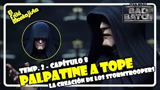 🔥 PALPATINE traiciona al Almirante Rampart y crea a los STORMTROOPERS - The Bad Batch Capítulo 8